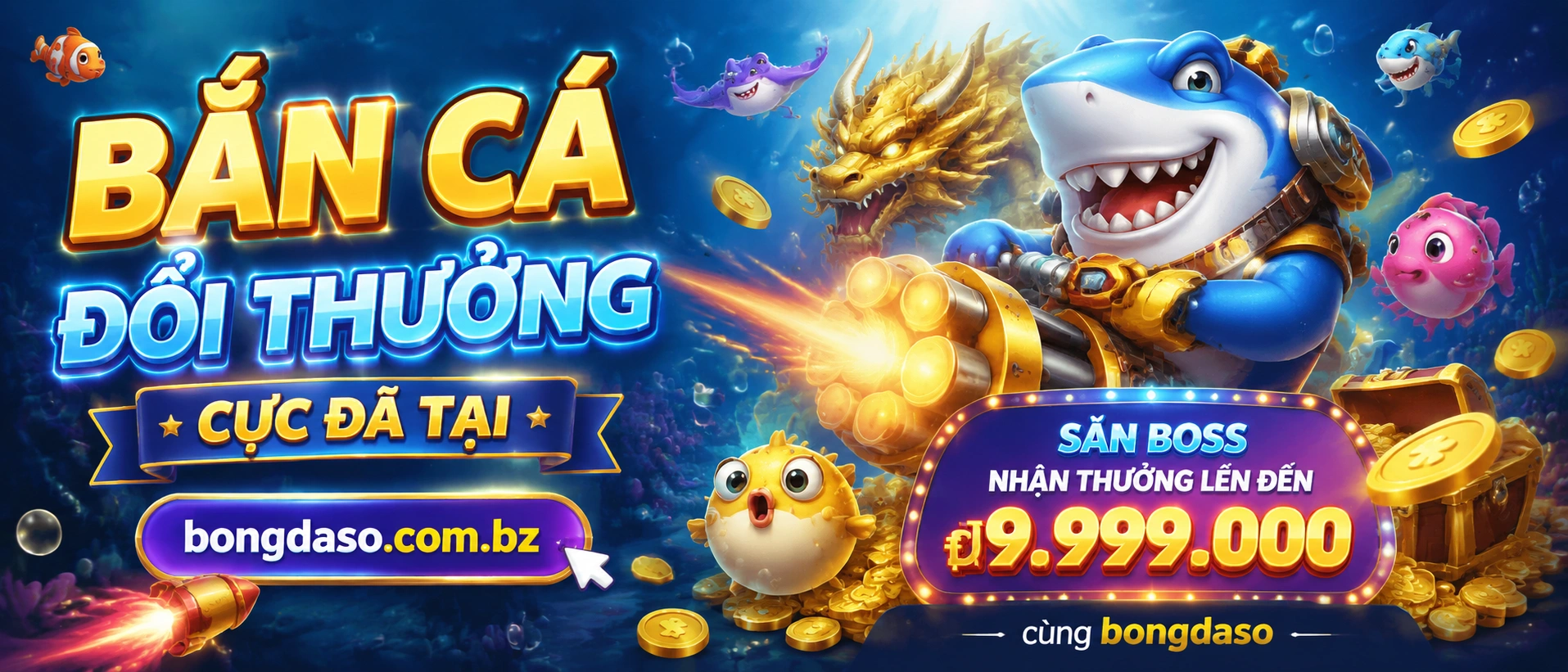 Bắn Cá phòng đa người và thưởng lớn